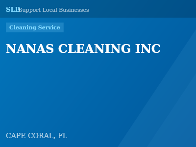 NANAS CLEANING INC — Cleaning Service in CAPE CORAL, FL
