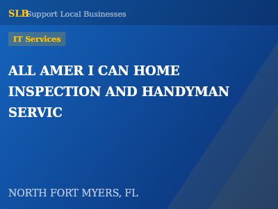ALL AMER I CAN HOME INSPECTION AND HANDYMAN SERVIC — IT Services in NORTH FORT MYERS, FL