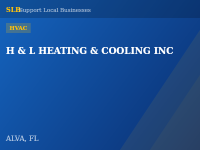 H & L HEATING & COOLING INC — HVAC in ALVA, FL