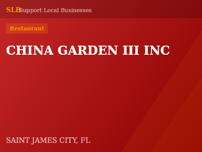 CHINA GARDEN III INC — Restaurant in SAINT JAMES CITY, FL