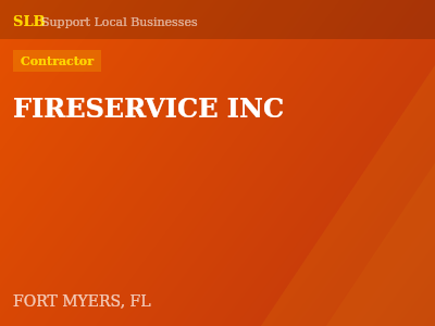 FIRESERVICE INC — Contractor in FORT MYERS, FL