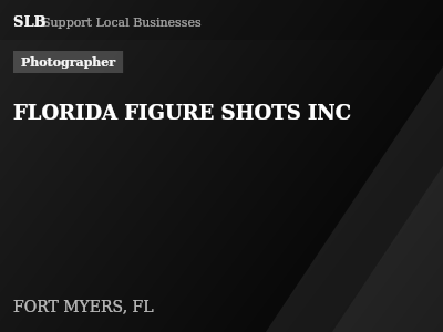 FLORIDA FIGURE SHOTS INC — Photographer in FORT MYERS, FL