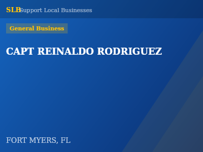 CAPT REINALDO RODRIGUEZ — General Business in FORT MYERS, FL