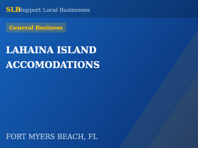 LAHAINA ISLAND ACCOMODATIONS — General Business in FORT MYERS BEACH, FL
