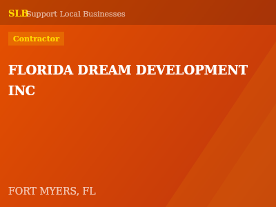 FLORIDA DREAM DEVELOPMENT INC — Contractor in FORT MYERS, FL