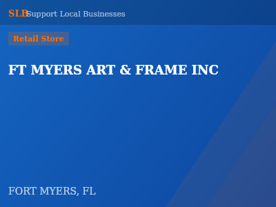 FT MYERS ART & FRAME INC — Retail Store in FORT MYERS, FL