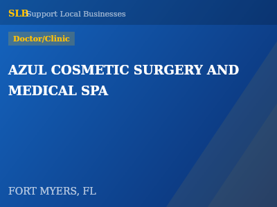 AZUL COSMETIC SURGERY AND MEDICAL SPA — Doctor/Clinic in FORT MYERS, FL