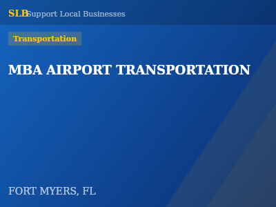MBA AIRPORT TRANSPORTATION — Transportation in FORT MYERS, FL