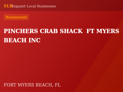 PINCHERS CRAB SHACK  FT MYERS BEACH INC — Restaurant in FORT MYERS BEACH, FL