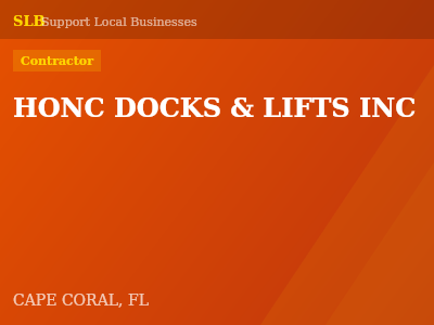 HONC DOCKS & LIFTS INC — Contractor in CAPE CORAL, FL