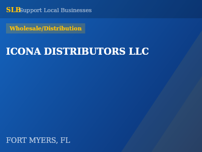ICONA DISTRIBUTORS LLC — Wholesale/Distribution in FORT MYERS, FL