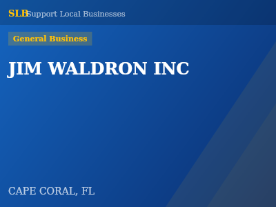 JIM WALDRON INC — General Business in CAPE CORAL, FL