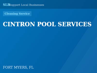 CINTRON POOL SERVICES — Cleaning Service in FORT MYERS, FL