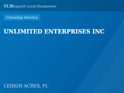 UNLIMITED ENTERPRISES INC — Cleaning Service in LEHIGH ACRES, FL