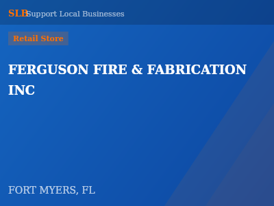 FERGUSON FIRE & FABRICATION INC — Retail Store in FORT MYERS, FL