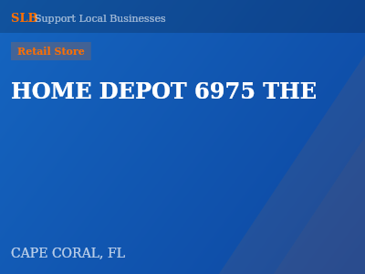 HOME DEPOT 6975 THE — Retail Store in CAPE CORAL, FL