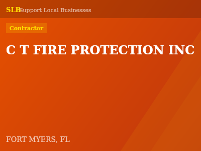 C T FIRE PROTECTION INC — Contractor in FORT MYERS, FL