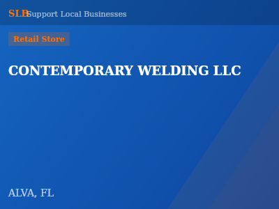 CONTEMPORARY WELDING LLC — Retail Store in ALVA, FL