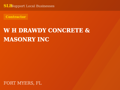 W H DRAWDY CONCRETE & MASONRY INC — Contractor in FORT MYERS, FL