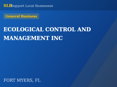 ECOLOGICAL CONTROL AND MANAGEMENT INC — General Business in FORT MYERS, FL