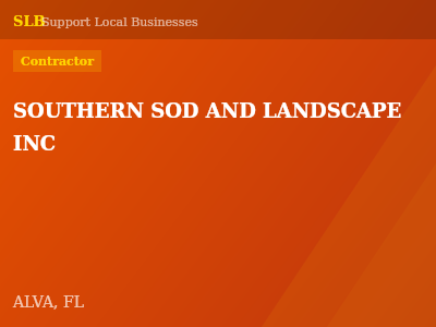 SOUTHERN SOD AND LANDSCAPE INC — Contractor in ALVA, FL