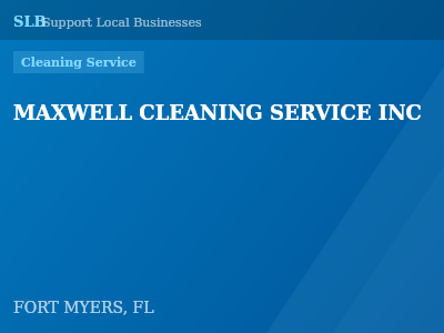 MAXWELL CLEANING SERVICE INC — Cleaning Service in FORT MYERS, FL