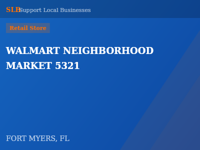 WALMART NEIGHBORHOOD MARKET 5321 — Retail Store in FORT MYERS, FL