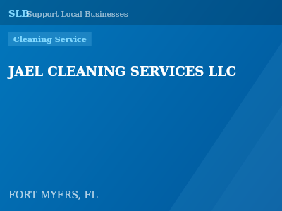 JAEL CLEANING SERVICES LLC — Cleaning Service in FORT MYERS, FL
