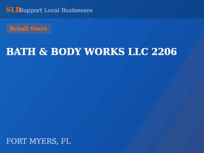 BATH & BODY WORKS LLC 2206 — Retail Store in FORT MYERS, FL