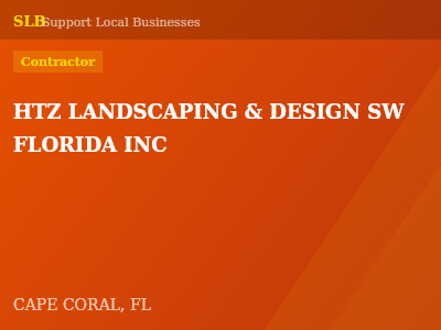 HTZ LANDSCAPING & DESIGN SW FLORIDA INC — Contractor in CAPE CORAL, FL