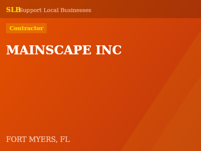 MAINSCAPE INC — Contractor in FORT MYERS, FL