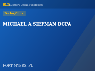 MICHAEL A SIEFMAN DCPA — Doctor/Clinic in FORT MYERS, FL