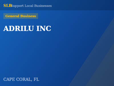 ADRILU INC — General Business in CAPE CORAL, FL