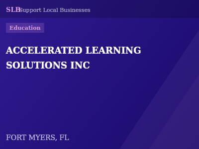 ACCELERATED LEARNING SOLUTIONS INC — Education in FORT MYERS, FL