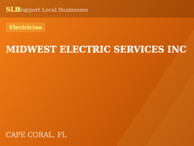 MIDWEST ELECTRIC SERVICES INC — Electrician in CAPE CORAL, FL