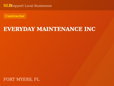 EVERYDAY MAINTENANCE INC — Contractor in FORT MYERS, FL