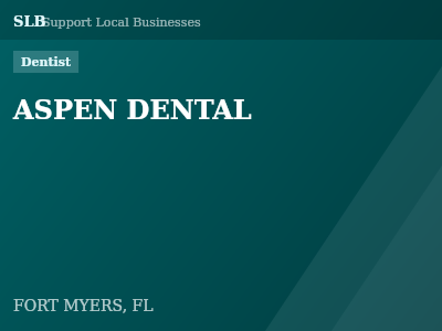 ASPEN DENTAL — Dentist in FORT MYERS, FL
