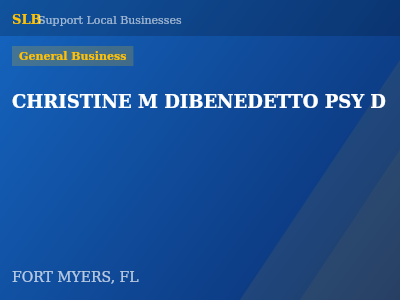CHRISTINE M DIBENEDETTO PSY D — General Business in FORT MYERS, FL