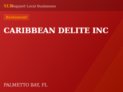 CARIBBEAN DELITE INC — Restaurant in PALMETTO BAY, FL