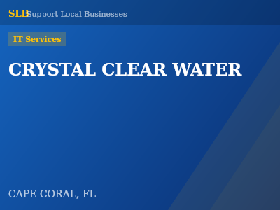 CRYSTAL CLEAR WATER — IT Services in CAPE CORAL, FL