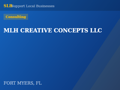 MLH CREATIVE CONCEPTS LLC — Consulting in FORT MYERS, FL