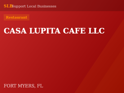 CASA LUPITA CAFE LLC — Restaurant in FORT MYERS, FL