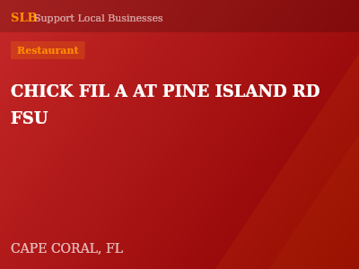 CHICK FIL A AT PINE ISLAND RD FSU — Restaurant in CAPE CORAL, FL