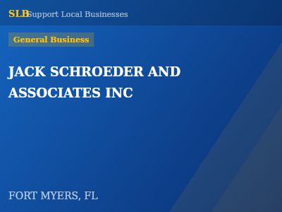 JACK SCHROEDER AND ASSOCIATES INC — General Business in FORT MYERS, FL