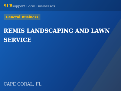REMIS LANDSCAPING AND LAWN SERVICE — General Business in CAPE CORAL, FL