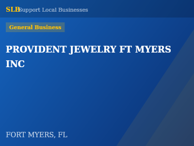 PROVIDENT JEWELRY FT MYERS INC — General Business in FORT MYERS, FL