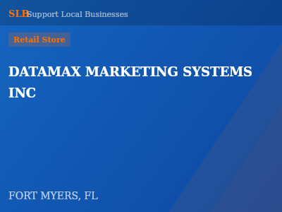 DATAMAX MARKETING SYSTEMS INC — Retail Store in FORT MYERS, FL