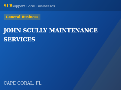 JOHN SCULLY MAINTENANCE SERVICES — General Business in CAPE CORAL, FL