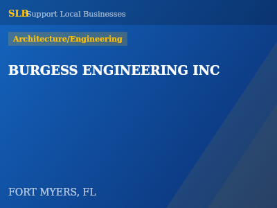 BURGESS ENGINEERING INC — Architecture/Engineering in FORT MYERS, FL