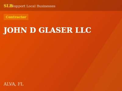 JOHN D GLASER LLC — Contractor in ALVA, FL